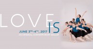 Love Is, an Original Contemporary Ballet