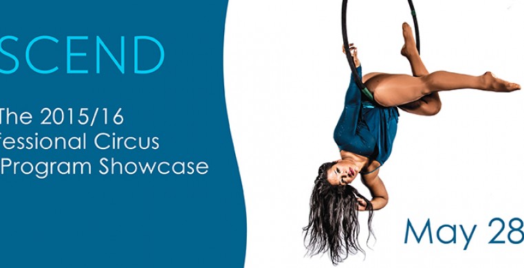 Ascend: the 2015/16 Professional Circus Training Showcase