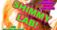 Shimmylab! Workshop at Vaudezilla Studios