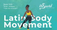 June 11 Latin Body movement workshop with Desueno