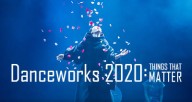Danceworks 2020: Things That Matter